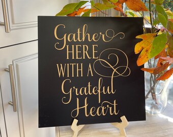 Fall Wall Plaques Decor - Fall Signs Decor - Gather Here with a Grateful Heart- Thanksgiving Fall Sign Décor