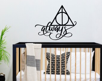 Deathly Hallow Always Sign - Harry Potter Sign - Deathly Hallow - Wall Hanging - Wall Decor - Always Sign