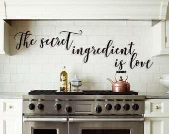 Kitchen Decor - Farmhouse Decor - The Secret ingredient is love sign - Wood sign cutout - Kitchen Sign - Above stove - Love cutout - Custom