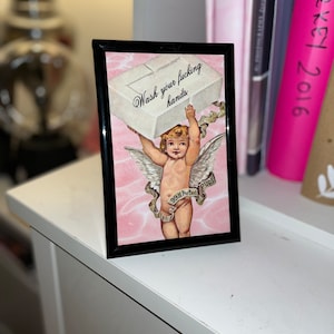 Wash you F****** hands kitsch cherub print 6x4”