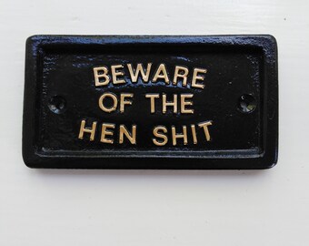 Beware of the Hen Sh1t (SQUARE), door sign, poultry keeping, hatching eggs,