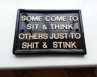 funny signs, humorous, plaques ,toilet sign,house
