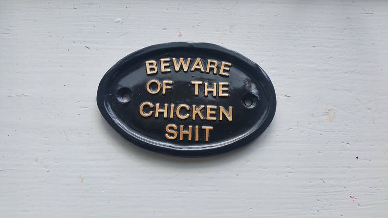 Beware of the Chicken Shit image 1