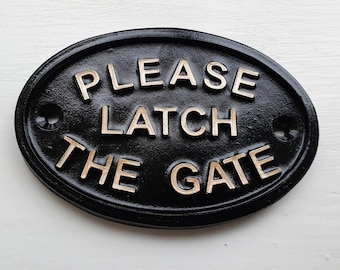 Please Latch The Gate