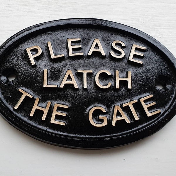 Please Latch The Gate