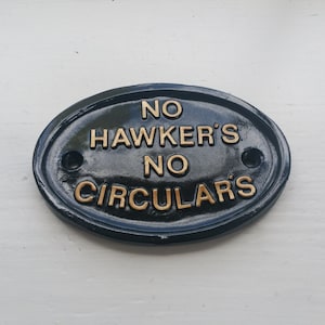 NO HAWKERS No CIRCULARS, house sign, no junk mail, cold callers