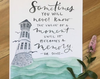 Value of a Moment - Dr Seuss quote print