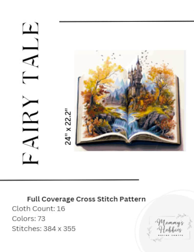 May include: A cross stitch pattern of a fairytale castle emerging from an open book. The castle is surrounded by trees with autumn leaves. The book is open to reveal a waterfall and a path leading to the castle. The pattern is 24 inches by 22.2 inches and has 73 colors.