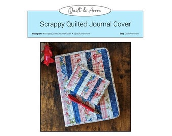 Quilted Journal Cover Pattern -          For A5, Composition, and Mini Composition Size Notebooks