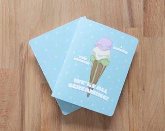 We're All Screaming Ice Cream Greeting Card: Funny Birthday, Congratulations Blank Card