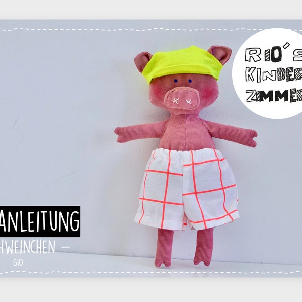 Ebook stuffed animal 32 cm, PDF sewing pattern, tutorial doll, doll with clothes, sew stuffed animal yourself, piggy, instant download sewing pattern