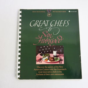 Vintage Cookbook “Great Chefs of San Francisco” Restaurant Cuisine