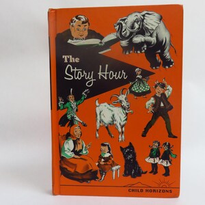 Vintage Children&#39;s Story Book &quot;The Story Hour&quot; Hardcover 1964