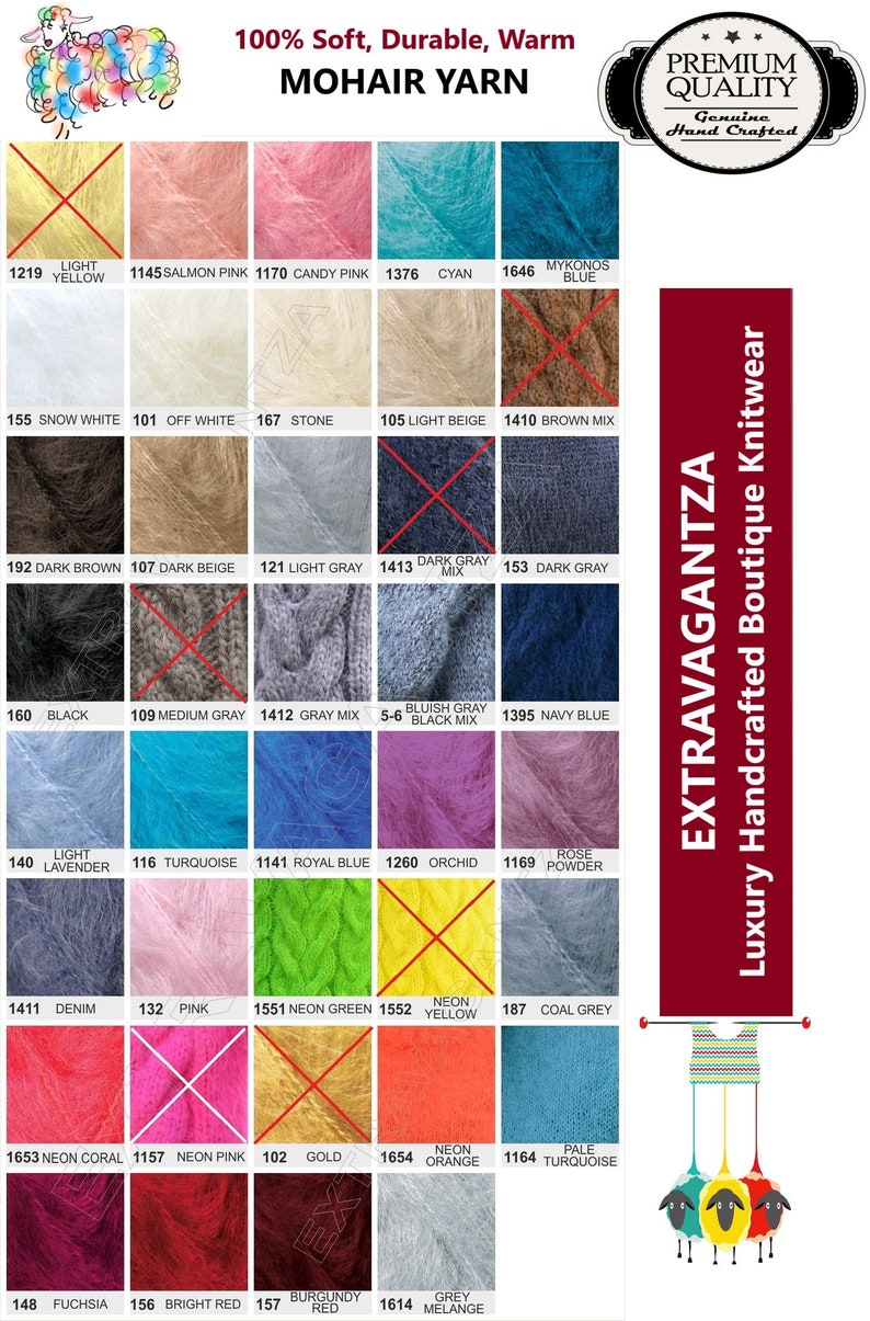 May include: A color chart of 100% soft, durable, warm mohair yarn. The chart shows 24 different colors of yarn, including light yellow, salmon pink, candy pink, cyan, Mykonos blue, snow white, off white, stone, light beige, brown mix, dark brown, dark beige, light gray, dark gray mix, dark gray, black, medium gray, gray mix, bluish gray black mix, navy blue, light lavender, turquoise, royal blue, orchid, rose powder, denim, pink, neon green, neon yellow, neon coral, neon pink, gold, neon orange, pale turquoise, fuchsia, bright red, burgundy red, and gray melange. The chart also includes the text "100% Soft, Durable, Warm Mohair Yarn" and "Premium Quality Genuine Hand Crafted".