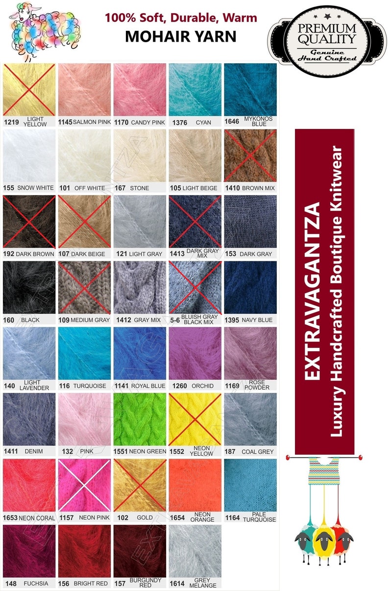 May include: A color chart of 100% soft, durable, warm mohair yarn. The chart shows 24 different colors of yarn, including light yellow, salmon pink, candy pink, cyan, Mykonos blue, snow white, off white, stone, light beige, brown mix, dark brown, dark beige, light gray, dark gray mix, black, medium gray, gray mix, bluish gray black mix, navy blue, light lavender, turquoise, royal blue, orchid, rose powder, denim, pink, neon green, neon yellow, coal gray, neon coral, neon pink, gold, neon orange, pale turquoise, fuchsia, bright red, burgundy red, and gray melange. The chart also includes the text "100% Soft, Durable, Warm Mohair Yarn" and "Premium Quality Genuine Hand Crafted".