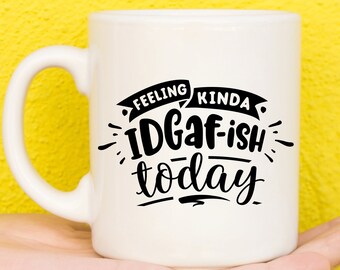 Funny Gifts, Gifts For Teenager, Gifts For Students, Gifts For Son, Gifts For Him, Gifts For Coworker, Funny Mug, IDGAF Mug, Secret Santa