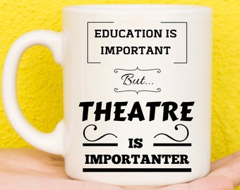 Gifts For Theatre Lovers, Theatre Gifts, Gifts For Broadway Lovers, Gifts For Musical Theatre Lovers, Theatre Themed, Novelty Mug,