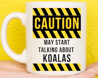 Caution Koala Gifts, Gifts For Koala Lovers, Koala Themed Presents, Koalas, Koala Mug, Animals, Cute Koala, Novelty Mug, Funny Birthday Mug