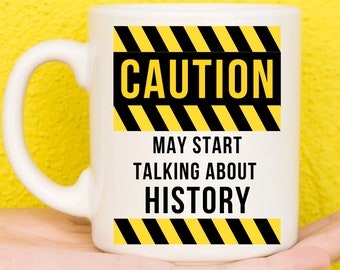 Gifts For History Buffs, Gifts For History Lovers, History Buff, History Nerd, Gifts For Historians, History Teacher, Funny Mug