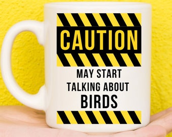Caution Birds Gift, Bird Watching Gift, Gift for Bird Lovers, Bird Gift, Gift For Wildlife Lover, Bird Lover Gift, Birders Gift, Birthday
