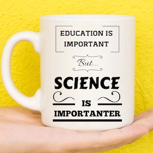 Science Gifts, Physics Gifts, Chemistry Gifts, Geek Gifts, Nerd Gifts, Science Lovers, Gifts For Scientists, Teachers, Students, Funny Mug