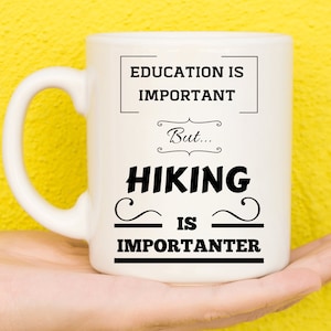 Hiking Gifts, Gifts For Hikers, Camping Gifts, Gifts For Outdoorsman, Outdoorsy Gifts, Avid Hiker, Hiking Lovers, Walkers, Nature, Funny Mug