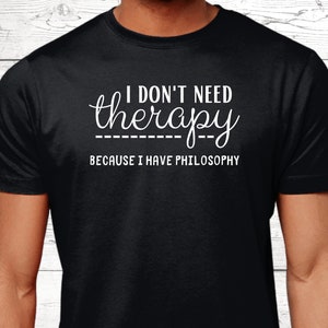 Philosophy Gifts, Philosophy T-Shirt, Gifts For Philosophy Lovers, Philosophy Shirts, Philosophy Jumper, Philosophy Presents