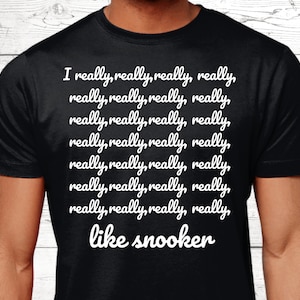 Snooker Gifts, Snooker T-Shirt, Gifts For Snooker Lovers, Funny Snooker Shirts, Snooker Top, Snooker Jumper, Snooker Presents