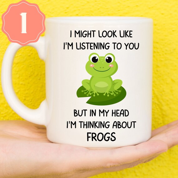 Frog Mug, Frog Gift, Gift for Frog Lovers, Funny Frog Mug, Froggy Gifts,  Frog Presents, Frog Themed, Birthday Frog Gift 