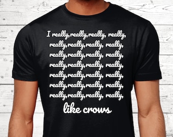 Crow Gifts, Crow T-Shirt, Gifts For Crow Lovers, Funny Crow Shirts, Crow Top, Crow Jumper, Crow Theme, Black Crow Presents