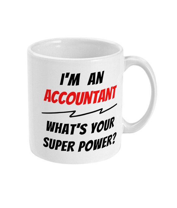 Gifts for Accountants, Funny Accountant Gifts, Accountant Novelty Gifts,  Accountant Theme, Accounting, Novelty Mug, Funny Mug, New Job - Etsy