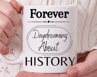 Gifts For History Buffs, Gifts For History Lovers, History Buff, History Nerd, Gifts For Historians, History Teacher, Funny Mug