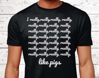 Pig Gifts, Pig T-Shirt, Gifts For Pig Lovers, Funny Pig Shirts, Pig Top, Pig Jumper, Pig Theme, Pig Presents