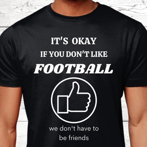 Football Gifts, Football Fan Gifts, Football T-Shirt, Football Player Shirts, Football Lovers Top, Football Jumper, Football Presents