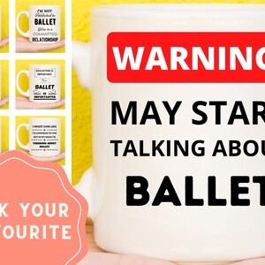Ballet Gifts, Ballet Mug, Gifts For Ballet Lovers, Ballet Dancing Gifts, Ballet Presents, Ballet Themed Gifts, Ballet Present For Girls