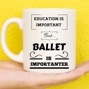 Ballet Gifts, Gift For Ballet Lovers, Gift For Ballet Dancers, Ballet Theme, Ballet Mug, Nutcracker Ballerina, Dance Teacher Gift, Funny Mug