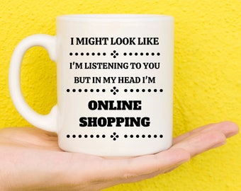 Gifts For Shopping Addicts, Shopaholic, Shopping Lovers, Online Shopping Lovers, I Love Shopping, Novelty Mug, Funny Mug, Shopping Presents