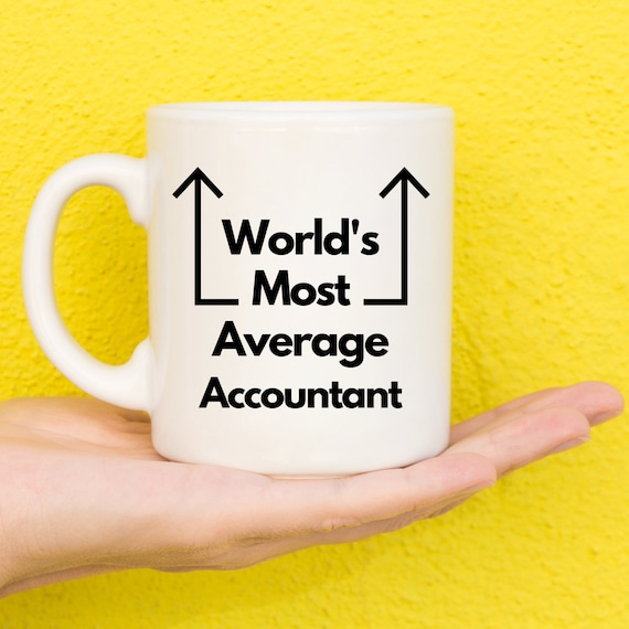 Gifts For Accountants, Funny Accountant Gifts, Accountant Novelty Gifts,  Accountant Theme, Accounting, Novelty Mug, Funny Mug, Birthday Mug,