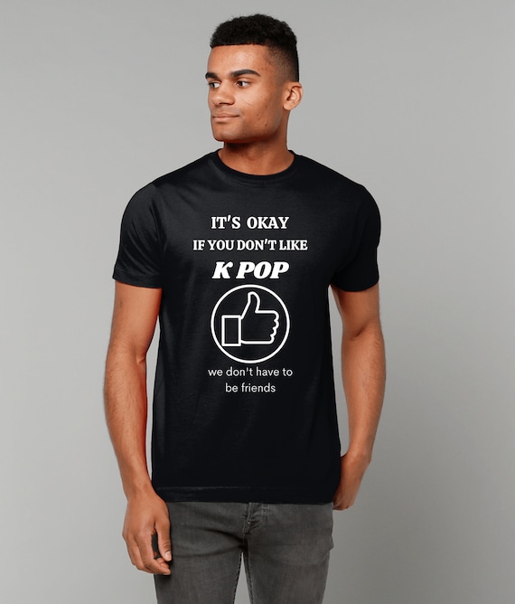 Regalos Kpop Camiseta Kpop Regalos Para Amantes del Kpop Camisas Kpop Kpop Top Kpop Jumper Kpop Theme Kpop Presents Kpop Clothing Funny Kpop Etsy Mexico