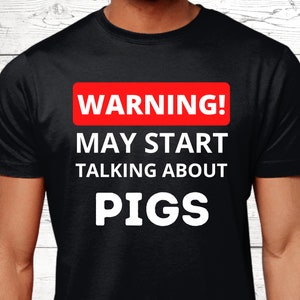 Pig Gifts, Pig T-Shirt, Gifts For Pig Lovers, Funny Pig Shirts, Pig Top, Pig Jumper, Pig Theme, Pig Presents