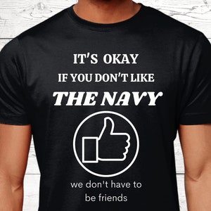 Navy Gifts, Navy T-Shirt, Gifts For Navy Lovers, Military Shirts, The Navy Top, The Navy Jumper, Navy Theme, Navy Presents