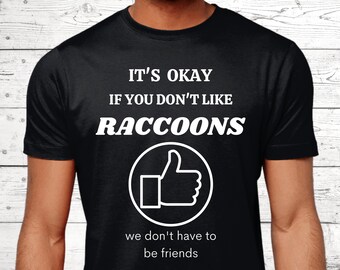 Raccoon Gifts, Raccoon T-Shirt, Gifts For Raccoon Lovers, Funny Raccoon Shirts, Raccoon Top, Raccoon Jumper, Raccoon Theme, Raccoon Presents