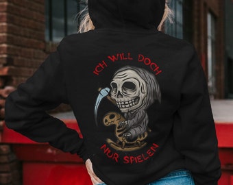 Grim Reaper Hoodie I just want to play | Slogan hoodie | Halloween shirt