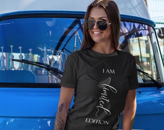 Statement T-Shirt - Spruch Shirt I am Limited Edition - Geschenkidee