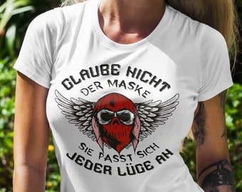 Statement T-Shirt for Women | Don't believe the mask women's shirt | Skull T-shirt gift idea