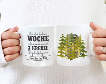 Office Mug Sarcasm | Sayings coffee mug | Colleague Mug Somewhere in the Forest