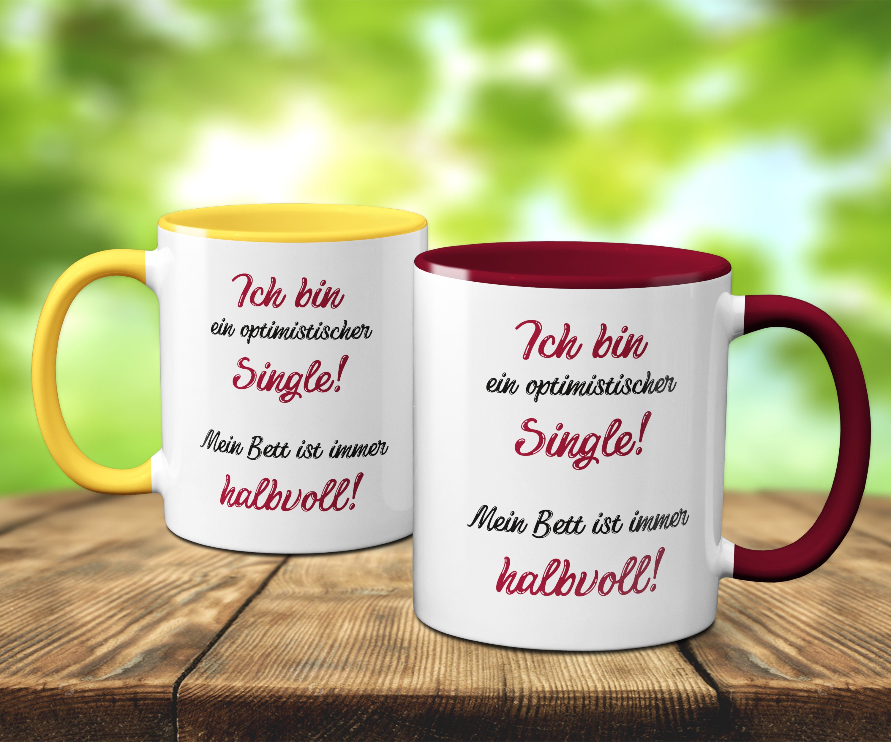 Witzige Spruch Tasse optimistischer Single Flirt Kaffeebecher