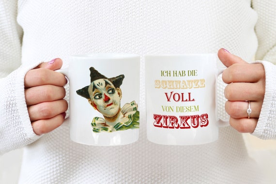 Zirkus Clown Becher | Sprüche Tasse | Kaffeetasse für Büro | Kaffeebecher