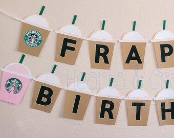 Frappe Birthday Banner INSTANT DOWNLOAD / Coffee Birthday / Frappucino Birthday Party - File to Print