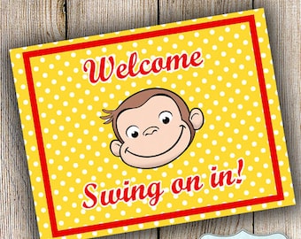 Curious George Birthday Welcome Sign DIY - Swing On In - Printable - FILE to PRINT